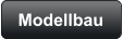 Modellbau
