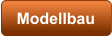 Modellbau